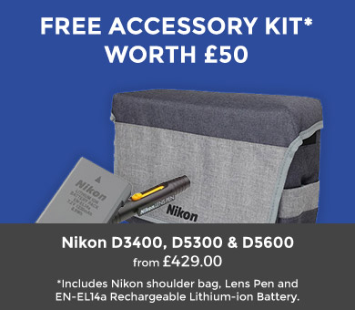 Free £50 Accessory Kit with selected Nikon DSLRs